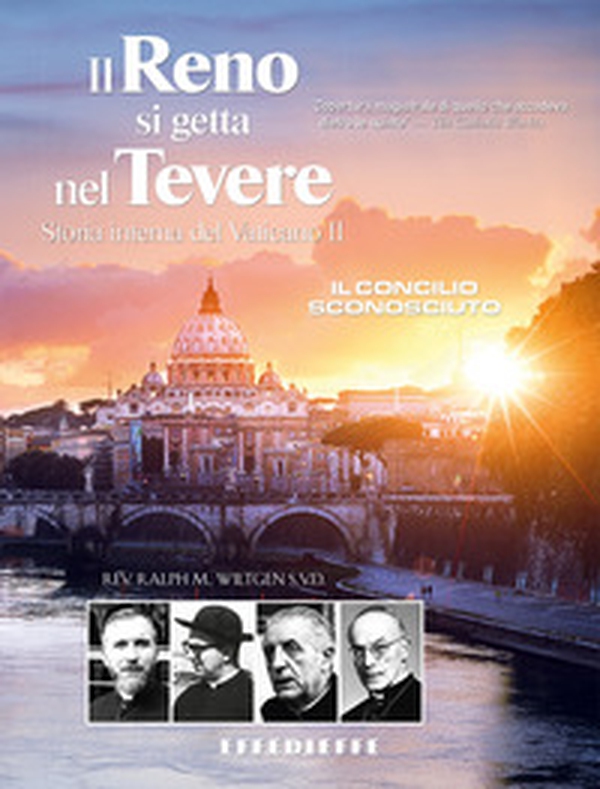 Il Reno si getta nel Tevere. Storia interna del Vaticano II - Librerie.coop Il Reno si getta nel Tevere. Storia interna del Vaticano II - Librerie.coop