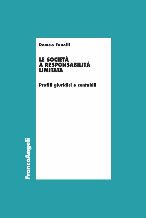 Le Società a Responsabilità Limitata - Librerie.coop Le Società a Responsabilità Limitata - Librerie.coop