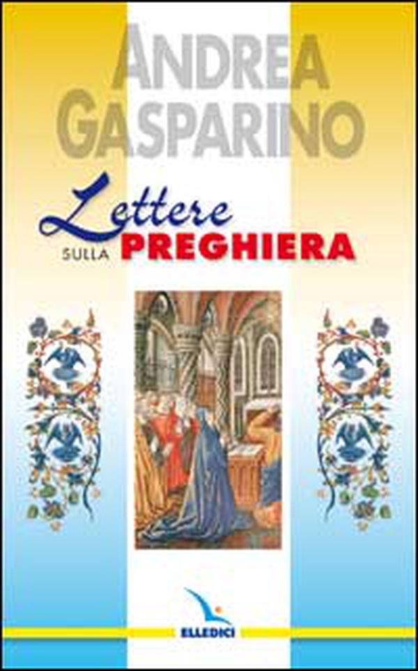 Lettere sulla preghiera - Librerie.coop Lettere sulla preghiera - Librerie.coop