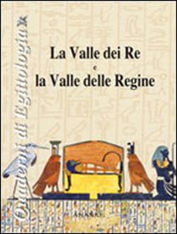 La valle dei Re e la valle delle Regine - Librerie.coop La valle dei Re e la valle delle Regine - Librerie.coop