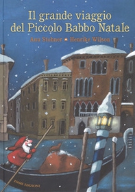 Il grande viaggio del piccolo Babbo Natale - Librerie.coop