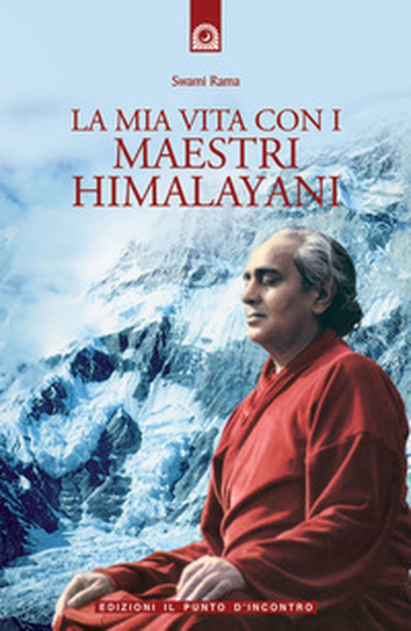 La mia vita con i maestri himalayani - Librerie.coop La mia vita con i maestri himalayani - Librerie.coop