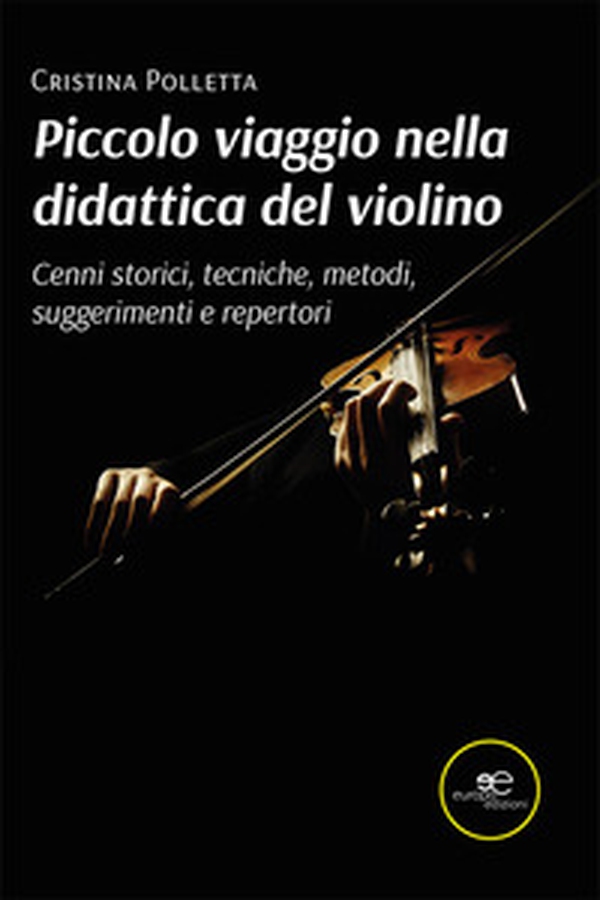 Piccolo viaggio nella didattica del violino. Cenni storici, tecniche, metodi, suggerimenti e repertori - Librerie.coop Piccolo viaggio nella didattica del violino. Cenni storici, tecniche, metodi, suggerimenti e repertori - Librerie.coop