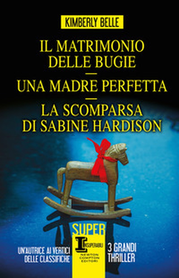 Il matrimonio delle bugie-Una madre perfetta-La scomparsa di Sabine Hardison - Librerie.coop Il matrimonio delle bugie-Una madre perfetta-La scomparsa di Sabine Hardison - Librerie.coop