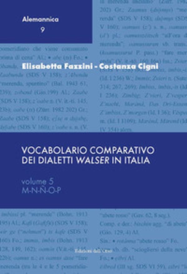 Vocabolario comparativo dei dialetti Walser in Italia - Librerie.coop Vocabolario comparativo dei dialetti Walser in Italia - Librerie.coop