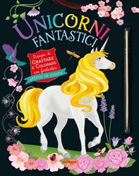 Unicorni fantastici. Gratta e colora - Librerie.coop