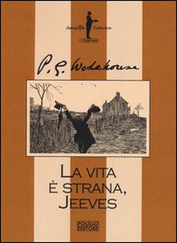 La vita è strana, Jeeves - Librerie.coop La vita è strana, Jeeves - Librerie.coop