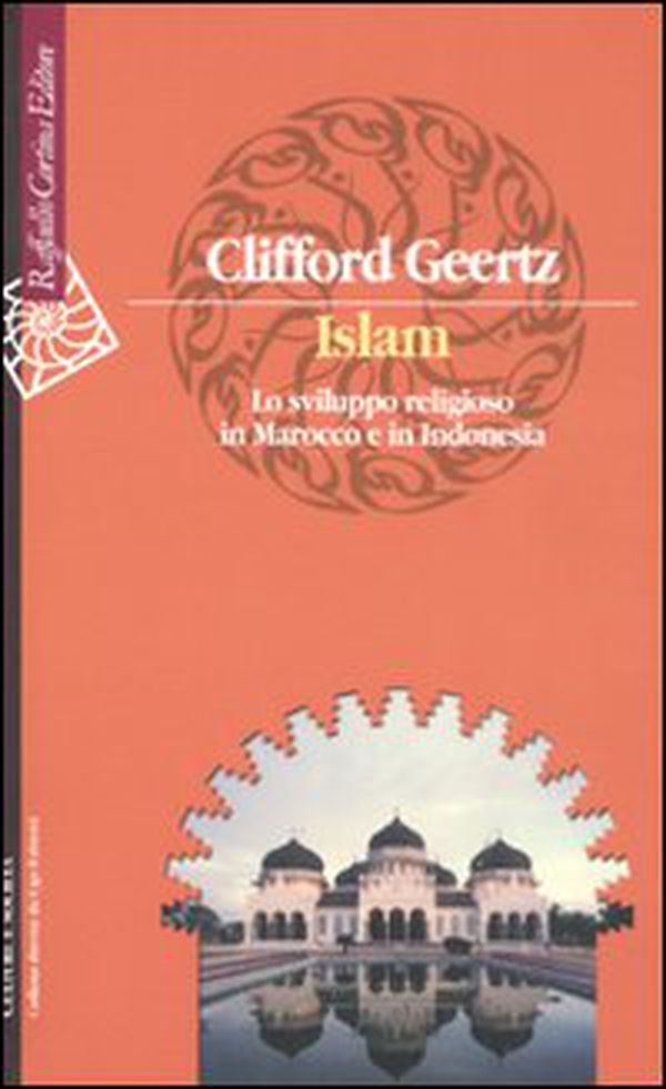 Islam. Lo sviluppo religioso in Marocco e in Indonesia - Librerie.coop Islam. Lo sviluppo religioso in Marocco e in Indonesia - Librerie.coop