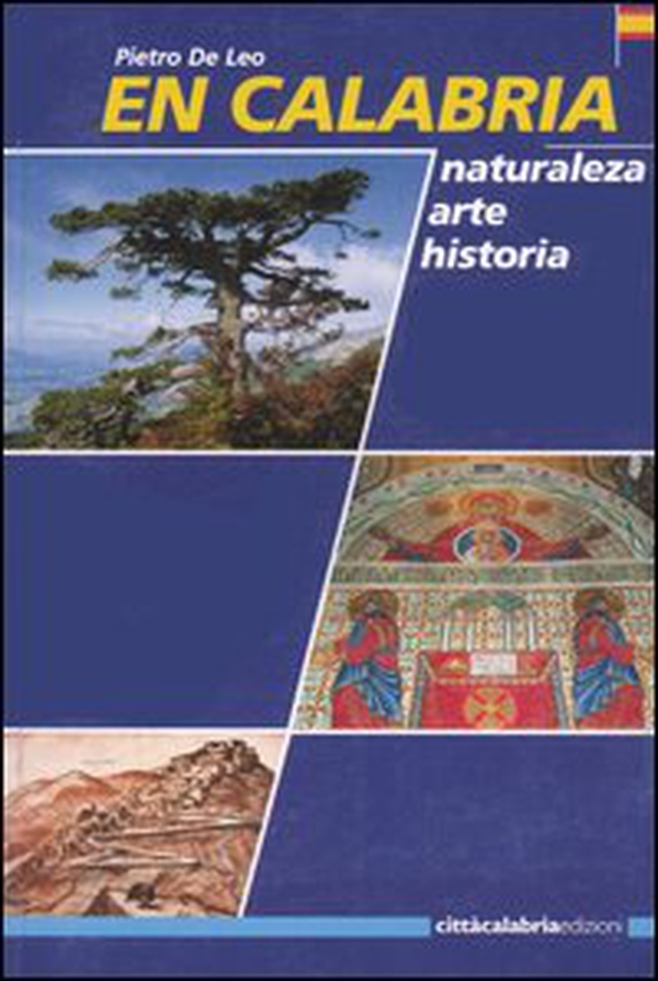 En Calabria. Naturaleza, arte, historia - Librerie.coop En Calabria. Naturaleza, arte, historia - Librerie.coop