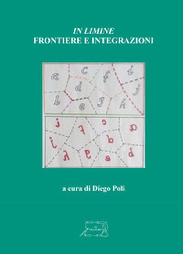 «In limine». Frontiere e integrazioni - Librerie.coop «In limine». Frontiere e integrazioni - Librerie.coop