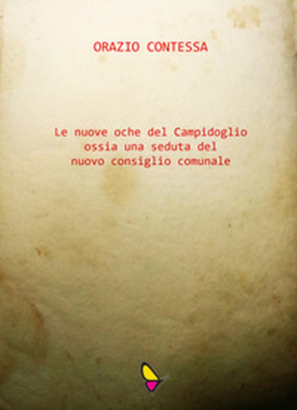 Le nuove oche del Campidoglio ossia una seduta del nuovo consiglio comunale - Librerie.coop Le nuove oche del Campidoglio ossia una seduta del nuovo consiglio comunale - Librerie.coop