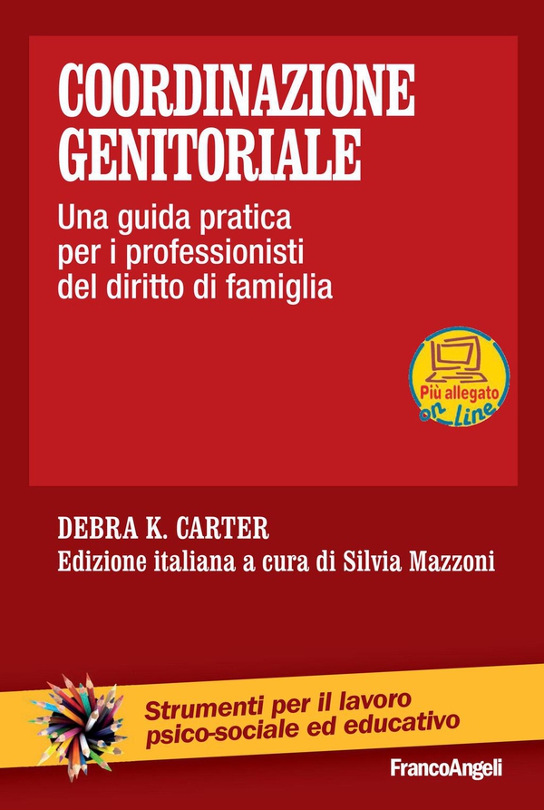 Coordinazione genitoriale. Una guida pratica per i professionisti del diritto di famiglia - Librerie.coop Coordinazione genitoriale. Una guida pratica per i professionisti del diritto di famiglia - Librerie.coop