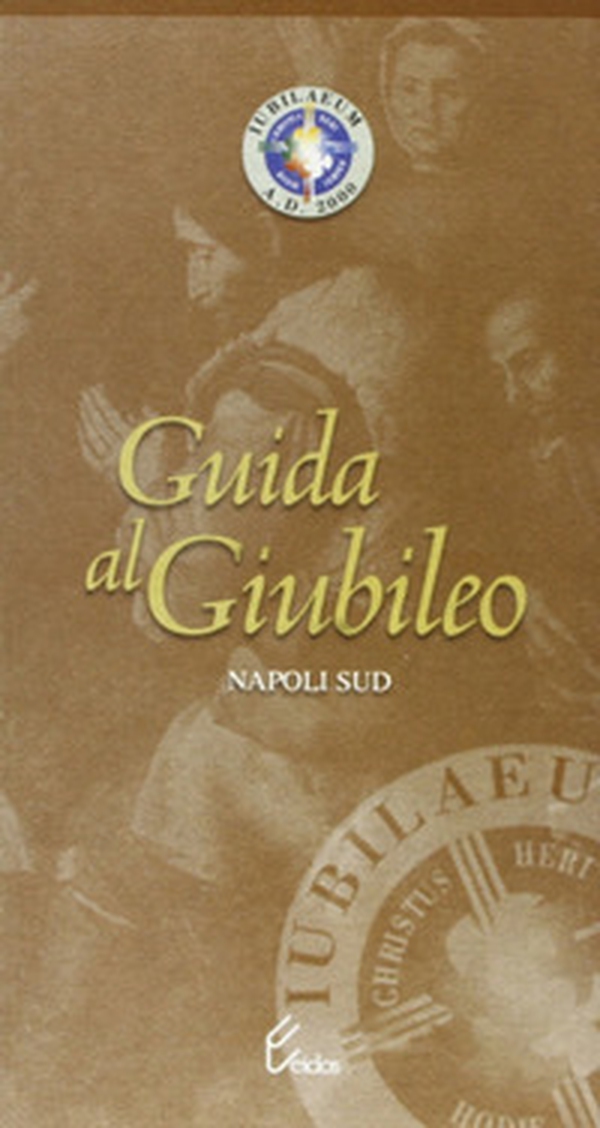 Guida al giubileo. Napoli sud - Librerie.coop Guida al giubileo. Napoli sud - Librerie.coop