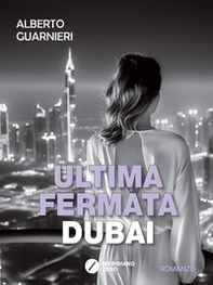 Ultima fermata Dubai - Librerie.coop