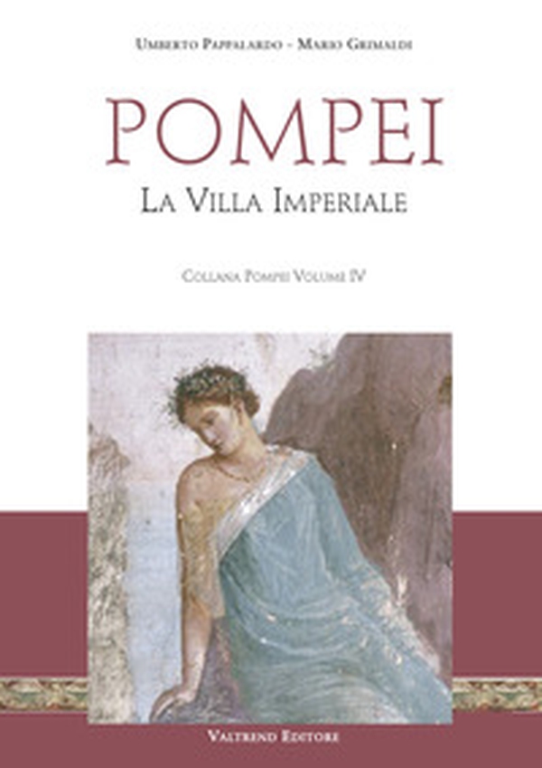 Pompei. La villa imperiale - Librerie.coop Pompei. La villa imperiale - Librerie.coop