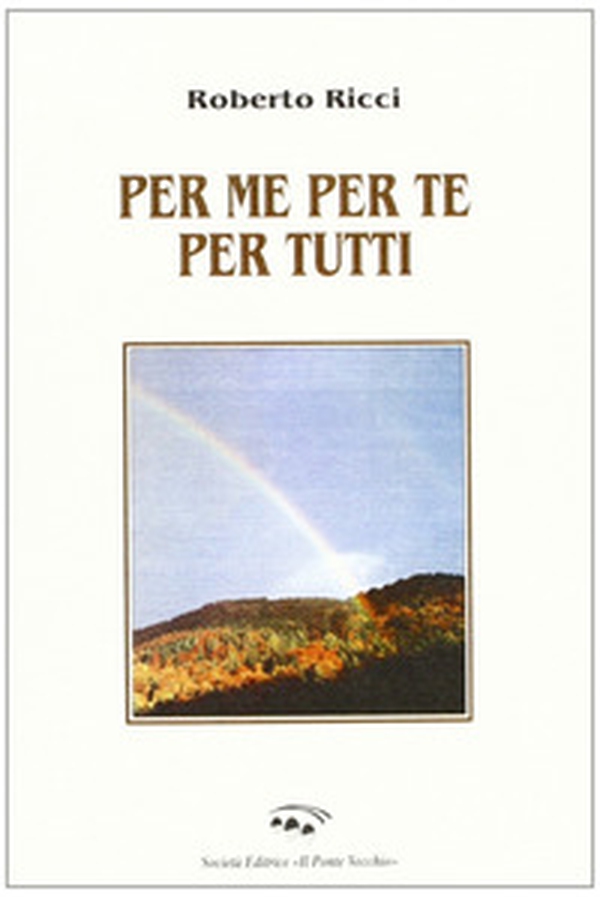 Per me per te per tutti - Librerie.coop Per me per te per tutti - Librerie.coop