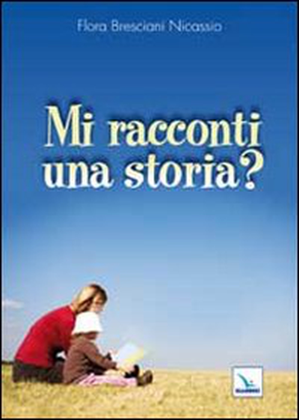 Mi racconti una storia? - Librerie.coop Mi racconti una storia? - Librerie.coop
