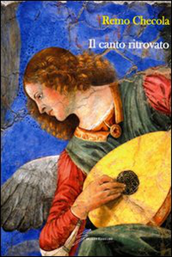 Il canto ritrovato - Librerie.coop Il canto ritrovato - Librerie.coop