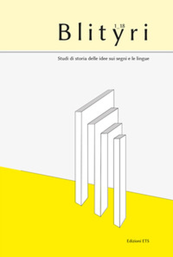 Blityri. Studi di storia delle idee sui segni e le lingue - Vol. 1 - Librerie.coop Blityri. Studi di storia delle idee sui segni e le lingue - Vol. 1 - Librerie.coop