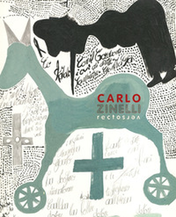 Carlo Zinelli recto verso. Ediz. francese e inglese - Librerie.coop Carlo Zinelli recto verso. Ediz. francese e inglese - Librerie.coop