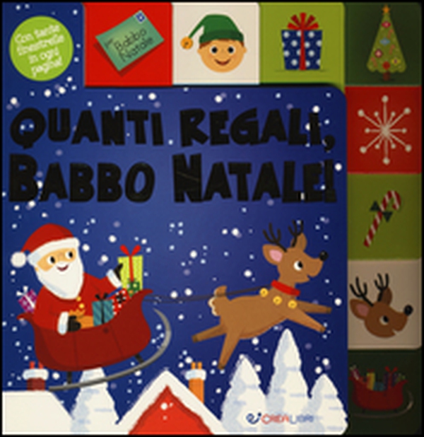 Quanti regali, Babbo Natale! - Librerie.coop Quanti regali, Babbo Natale! - Librerie.coop