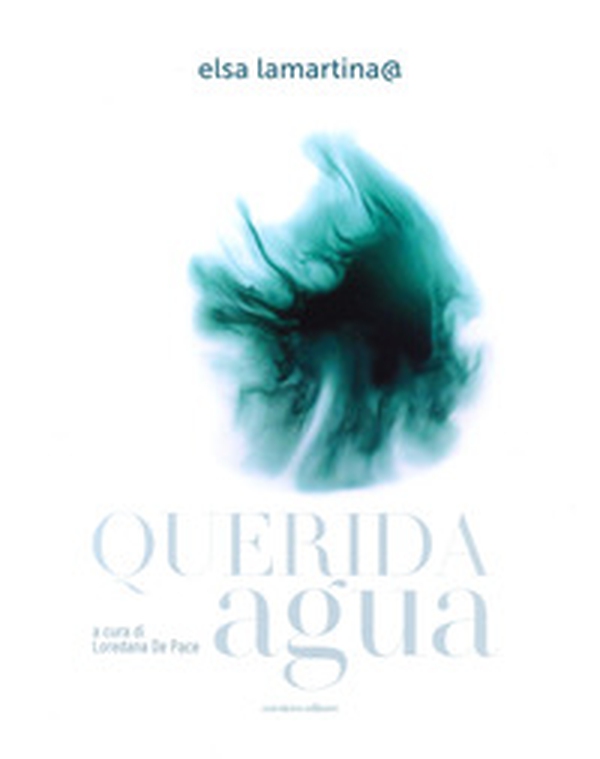 Querida agua - Librerie.coop Querida agua - Librerie.coop