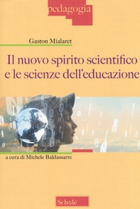 Il nuovo spirito scientifico e le scienze dell'educazione - Librerie.coop