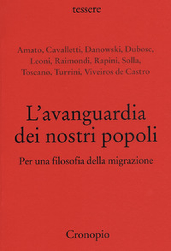 L'avanguardia dei nostri popoli. Per una filosofia della migrazione - Librerie.coop L'avanguardia dei nostri popoli. Per una filosofia della migrazione - Librerie.coop
