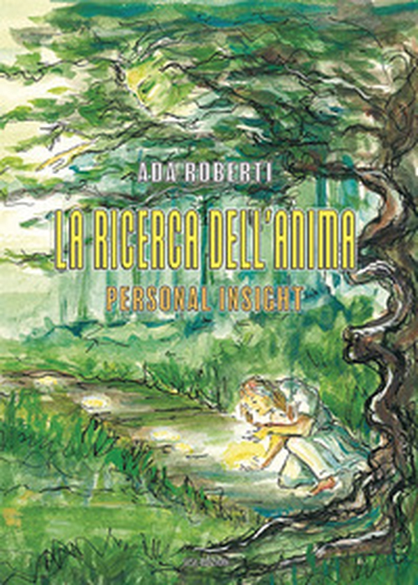 La ricerca dell'anima. Personal insight - Librerie.coop La ricerca dell'anima. Personal insight - Librerie.coop