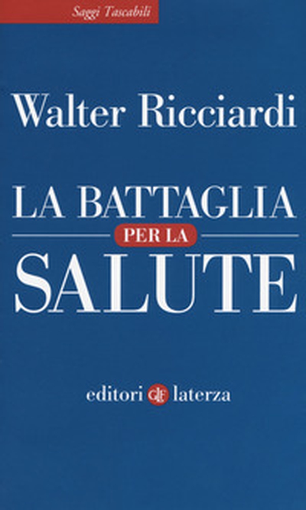 La battaglia per la salute - Librerie.coop La battaglia per la salute - Librerie.coop