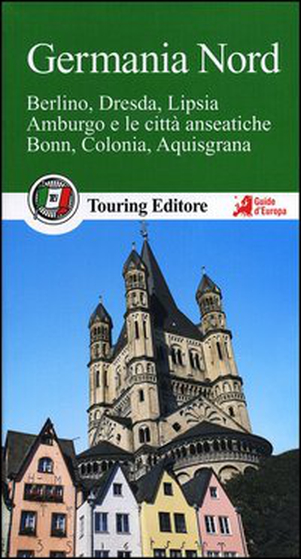 Germania nord. Berlino, Dresda, Lipsia, Amburgo e le città anseatiche Bonn, Colonia, Aquisgrana. Con guida alle informazioni pratiche - Librerie.coop Germania nord. Berlino, Dresda, Lipsia, Amburgo e le città anseatiche Bonn, Colonia, Aquisgrana. Con guida alle informazioni pratiche - Librerie.coop