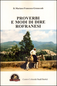 Proverbi e modi di dire rofranesi - Librerie.coop