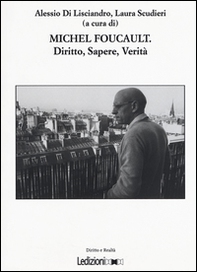 Michel Foucault. Diritto, sapere, verità - Librerie.coop