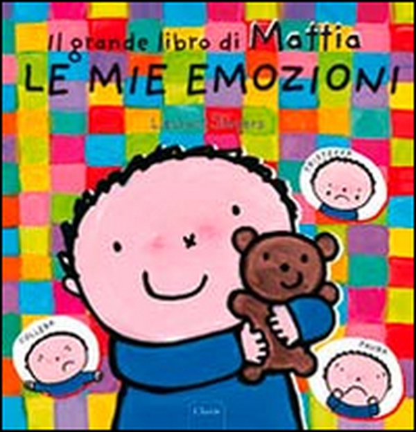 Le mie emozioni. Il grande libro di Mattia - Librerie.coop Le mie emozioni. Il grande libro di Mattia - Librerie.coop