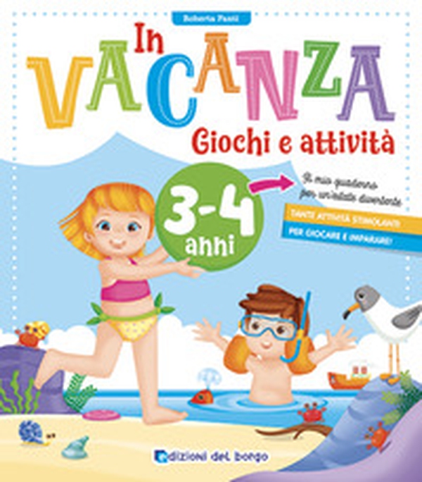 In vacanza 3-4 anni. Giochi e attività - Librerie.coop In vacanza 3-4 anni. Giochi e attività - Librerie.coop