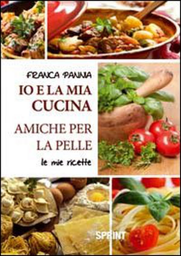 Io e la mia cucina amiche per la pelle. Le mie ricette - Librerie.coop Io e la mia cucina amiche per la pelle. Le mie ricette - Librerie.coop