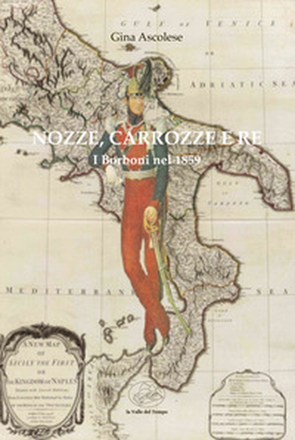 Nozze, carrozze e re. I Borboni nel 1859 - Librerie.coop Nozze, carrozze e re. I Borboni nel 1859 - Librerie.coop