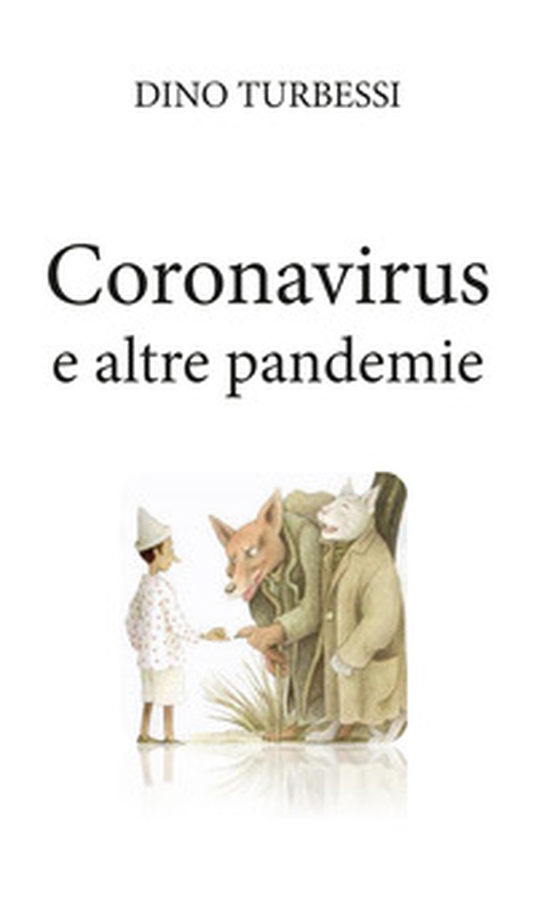 Coronavirus e altre pandemie - Librerie.coop Coronavirus e altre pandemie - Librerie.coop