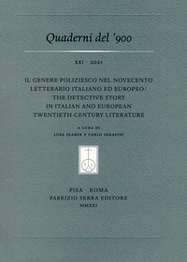 Il genere poliziesco nel Novecento letterario italiano ed europeo-The Detective Story in Italian and European Twentieth-Century Literature - Librerie.coop Il genere poliziesco nel Novecento letterario italiano ed europeo-The Detective Story in Italian and European Twentieth-Century Literature - Librerie.coop