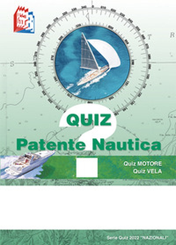 Quiz patente nautica. Serie quiz 2022 nazionali - Librerie.coop Quiz patente nautica. Serie quiz 2022 nazionali - Librerie.coop