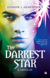 The darkest star. Il libro di Luc - Librerie.coop