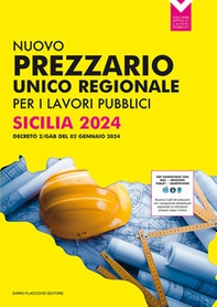 Nuovo prezzario unico regionale per i lavori pubblici. Sicilia 2024 - Librerie.coop