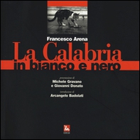 La Calabria in bianco e nero - Librerie.coop