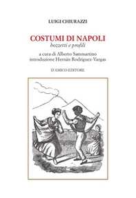 Costumi di Napoli. Bozzetti e profili - Librerie.coop