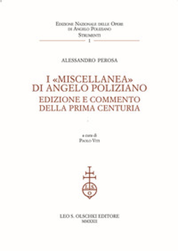 I «Miscellanea» di Angelo Poliziano. Edizione e commento della Prima Centuria - Librerie.coop I «Miscellanea» di Angelo Poliziano. Edizione e commento della Prima Centuria - Librerie.coop