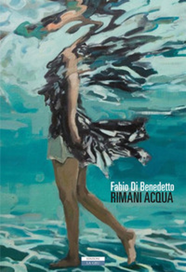 Rimani acqua - Librerie.coop Rimani acqua - Librerie.coop