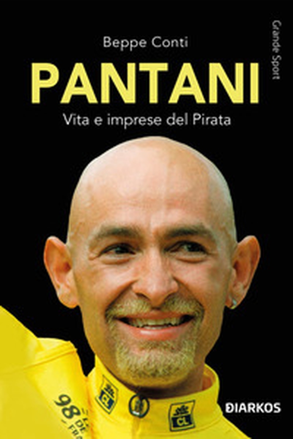 Pantani. Vita e imprese del Pirata - Librerie.coop Pantani. Vita e imprese del Pirata - Librerie.coop