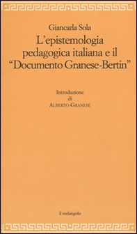 L'epistemologia pedagogica italiana e il «Documento Granese-Bertin» - Librerie.coop