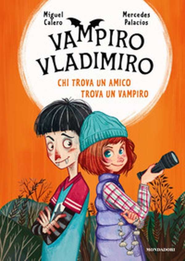 Chi trova un amico trova un vampiro. Vampiro Vladimiro - Librerie.coop Chi trova un amico trova un vampiro. Vampiro Vladimiro - Librerie.coop
