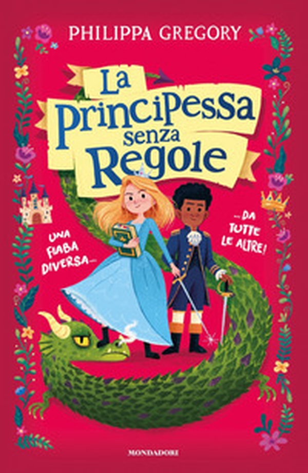 La principessa senza regole. Una fiaba diversa... da tutte le altre! - Librerie.coop La principessa senza regole. Una fiaba diversa... da tutte le altre! - Librerie.coop